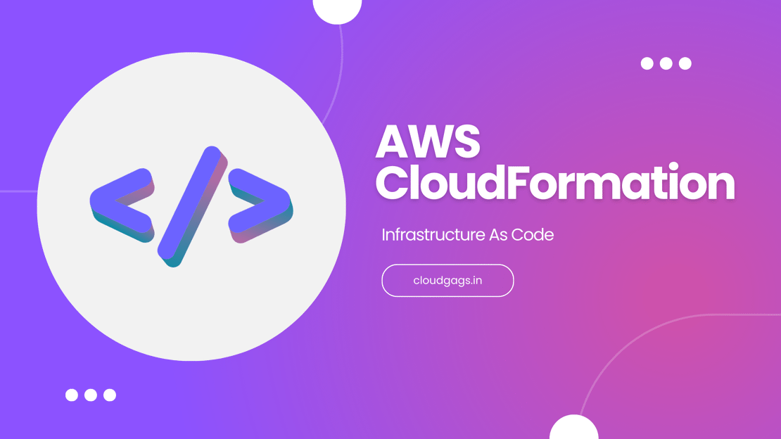 Mastering AWS CloudFormation: A Comprehensive Overview